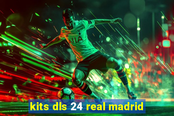 kits dls 24 real madrid